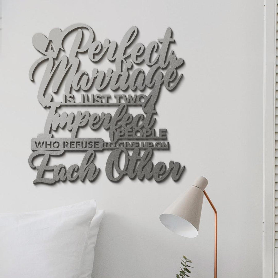 A perfect Marriage - Inspirational Quotes - Metal Wall Art - JackJacks Metal