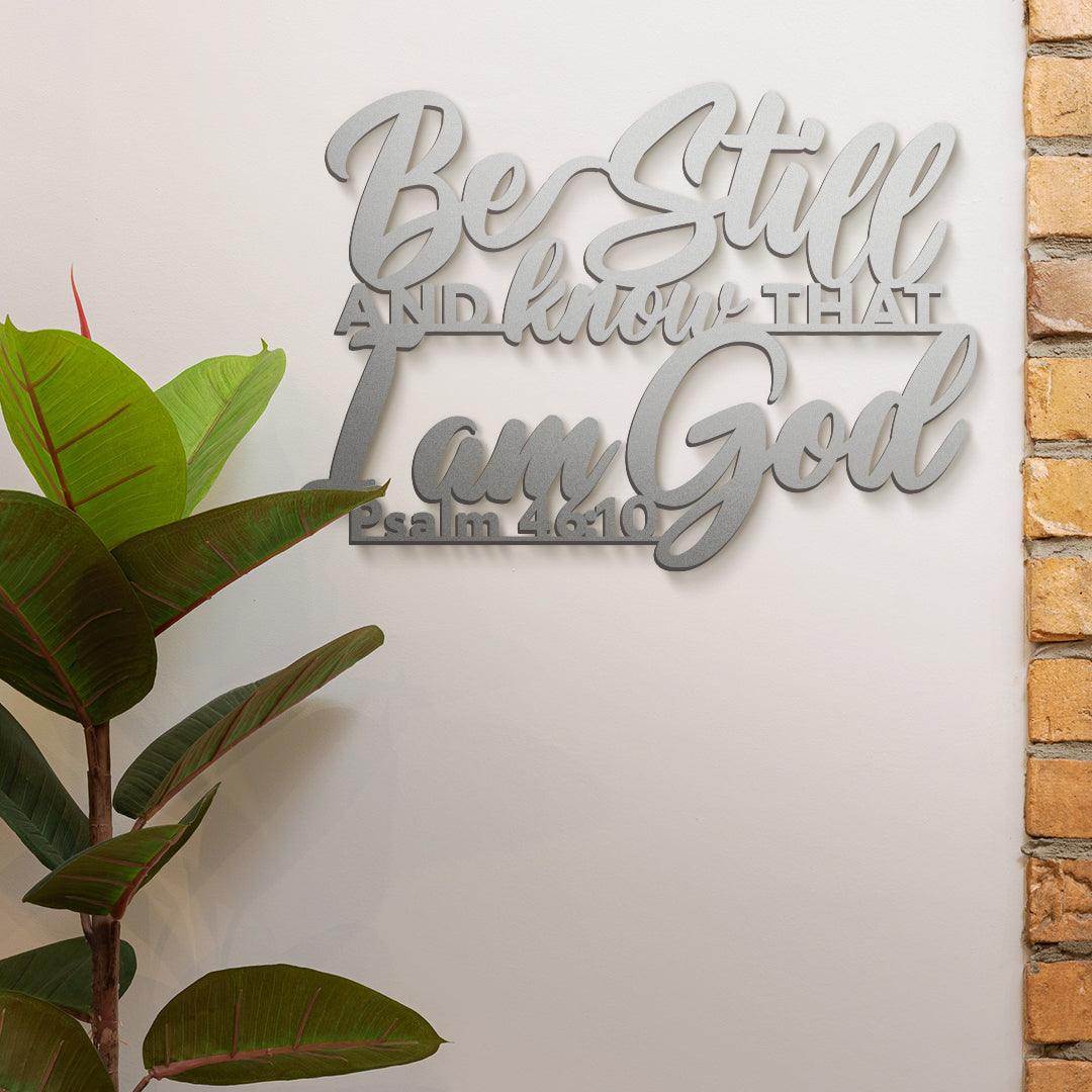 Be still and know that I am God Metal Wall Art- Bible Verse Quote - Christian Decor - Psalm 46:10 - JackJacks Metal 