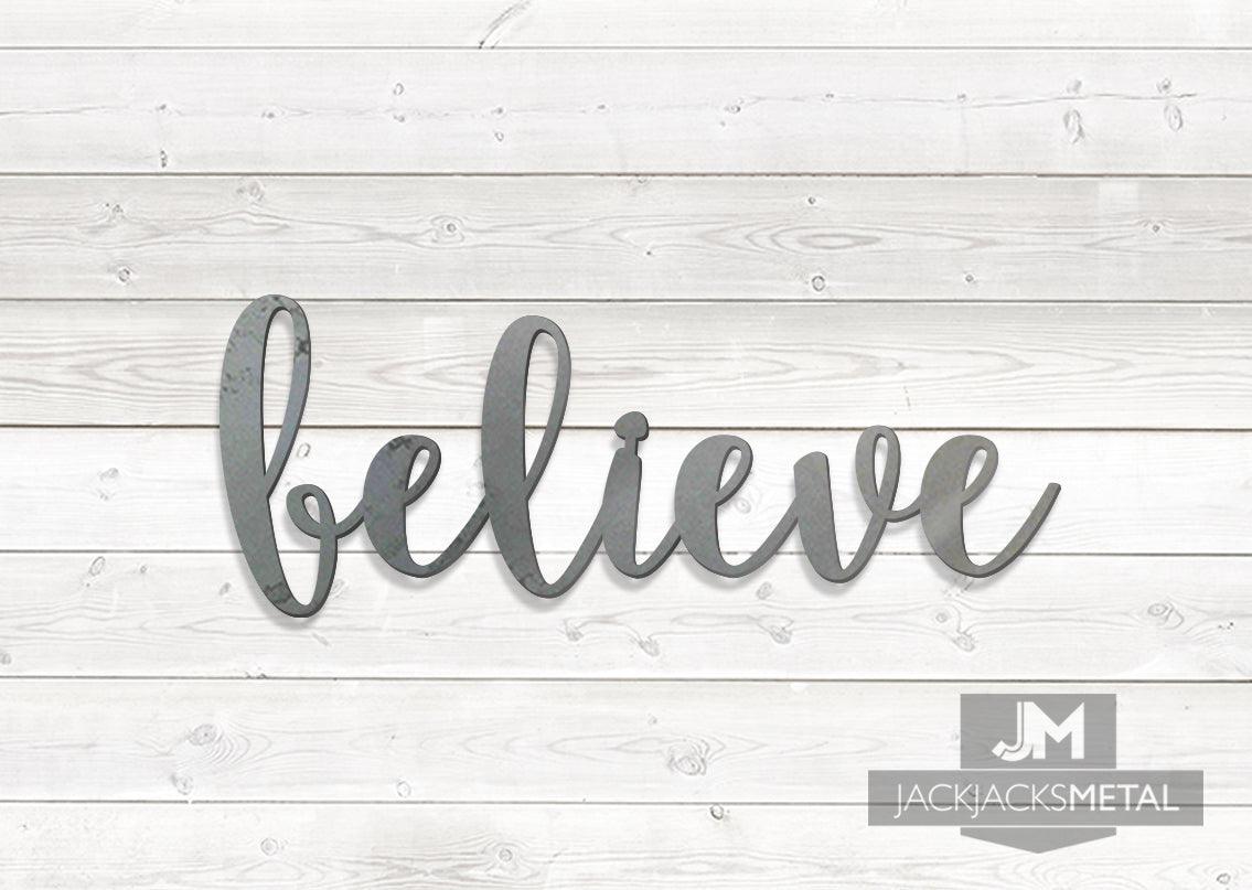 Believe Word Wall Art Sign - JackJacks Metal 