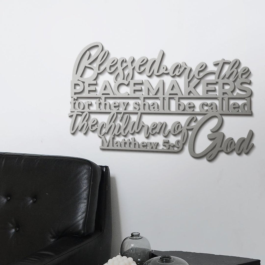 Blessed are the peacemakers for they shall be called the children of God Metal Wall Art - Bible Verse Quote - Christian Decor - Matthew 5:9 - JackJacks Metal 
