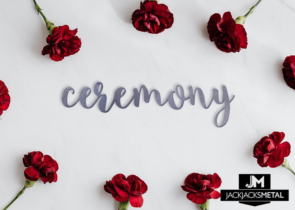 Ceremony Word Wall Art Sign – JackJacks Metal