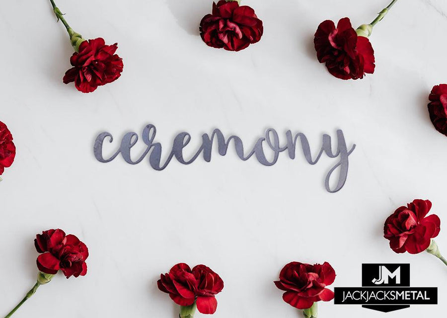 Ceremony Word Wall Art Sign - JackJacks Metal 