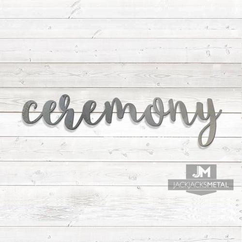 Ceremony Word Wall Art Sign - JackJacks Metal 