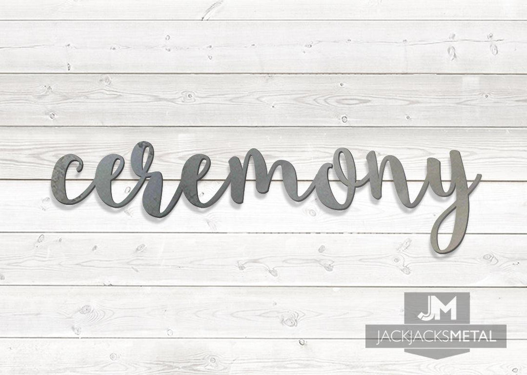 Ceremony Word Wall Art Sign - JackJacks Metal 