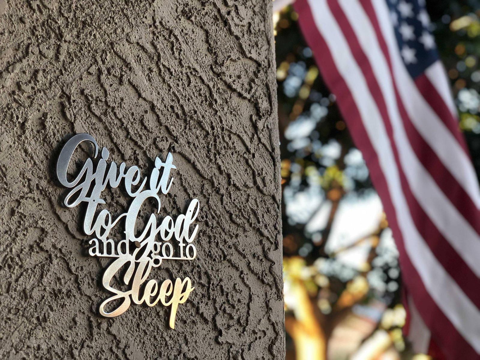 Give it to God and go to sleep Metal Wall Art - JackJacks Metal 