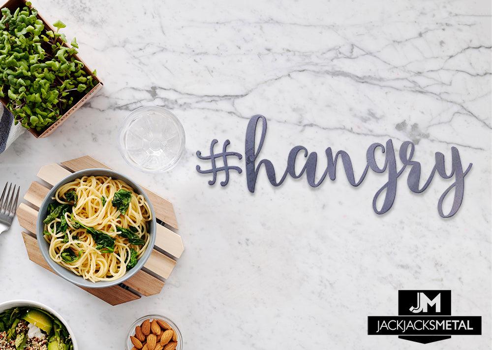 #Hangry Word Wall Art Sign - JackJacks Metal 