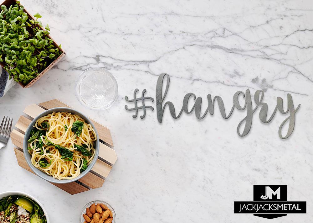 #Hangry Word Wall Art Sign - JackJacks Metal 