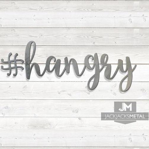 #Hangry Word Wall Art Sign - JackJacks Metal 